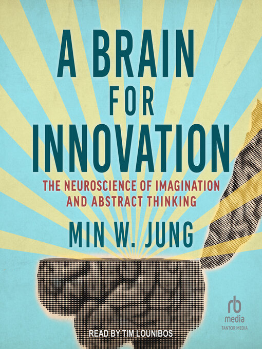Title details for A Brain for Innovation by Min W. Jung - Available